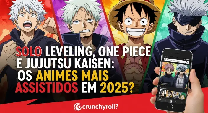 “Solo Leveling, One Piece e Jujutsu Kaisen representados como os animes mais assistidos em 2026, com destaque para app no celular.”
