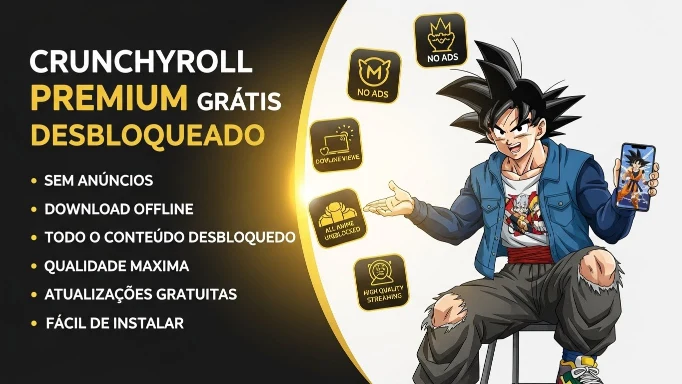 Imagem mostrando Goku segurando um celular com o app Crunchyroll, destacando recursos do Crunchyroll Premium APK grátis desbloqueado, como ausência de anúncios, download offline, conteúdo liberado e streaming em alta qualidade.