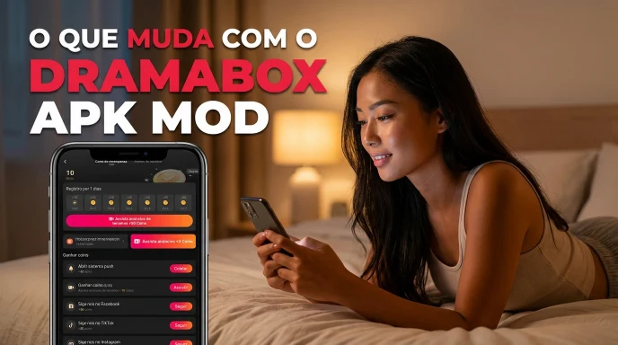 Menina usando celular com DramaBox, título "O que muda com o DRAMABOX APK MOD" e números de registro. DRAMABOX APK MOD em destaque.